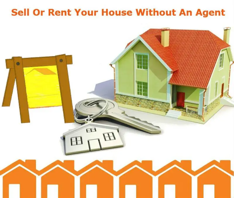 Sell Or Rent Your House Without An Agent