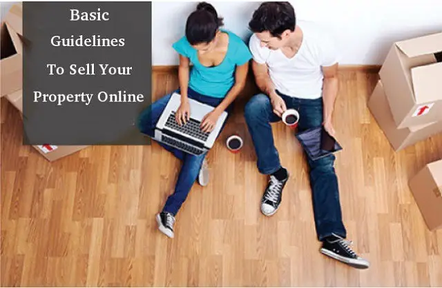 Basic Guidelines To Sell Your Property Online