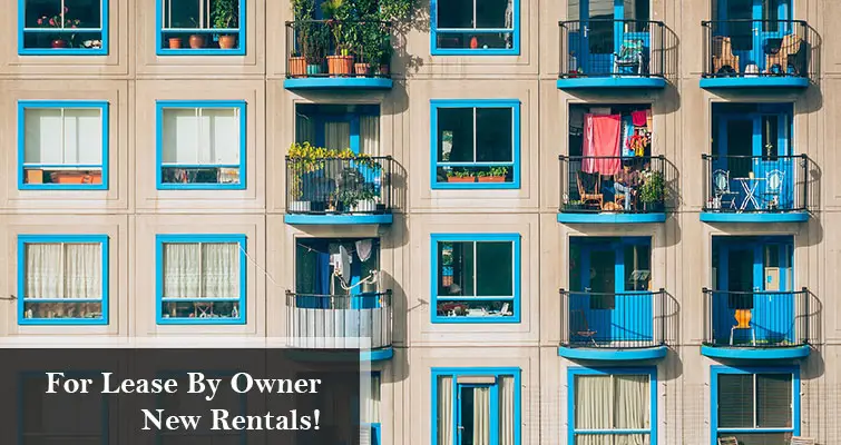 For Lease By Owner – New Rentals!