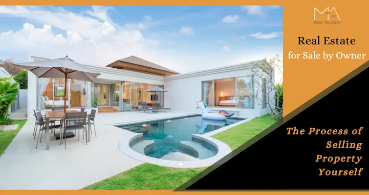 For Sale by Owner (FSBO)-The Process of Selling Property Yourself!